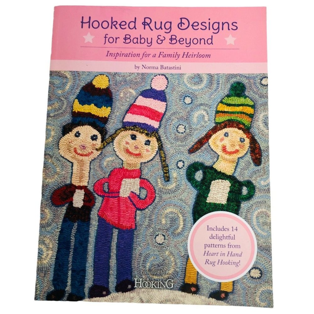 Hooked Rug Designs For Baby & Beyond Soft Cover Book By Norma Batastini‎